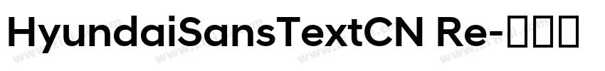 HyundaiSansTextCN Re字体转换